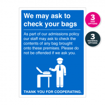 We May Ask To Check Your Bags Notice – Blue