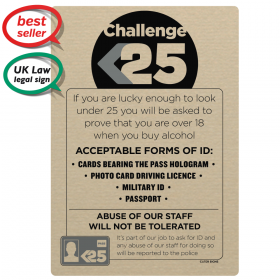 Challenge 25 Sign - Under Age Drinking - Pub & Bar Notice
