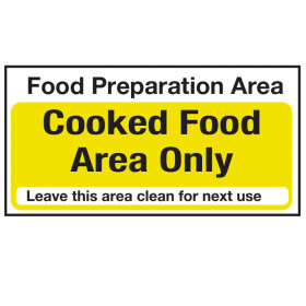 Food Preparation Area Sign - Cooked Food Only