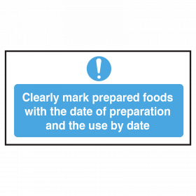 Cleary Mark Food with Date of Prep and Use By Date.
