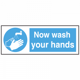 Now Wash Your Hands Sign