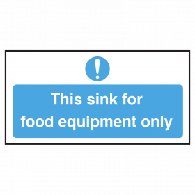 Sink for Food Equipment Only Sign