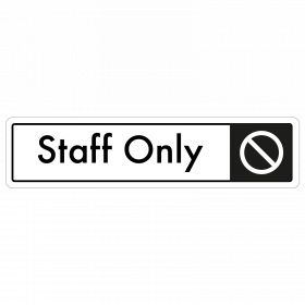 Staff Only Door Sign - Black on White 