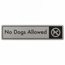 No Dogs Allowed Door Sign - Black on Silver