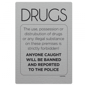 No Drugs Police Informed Notice