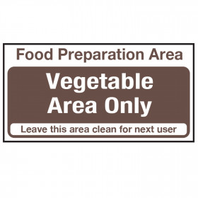 Food Preparation Area Sign - Vegetables Only