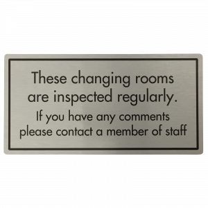 Changing Rooms Are Inspected Regularly Sign