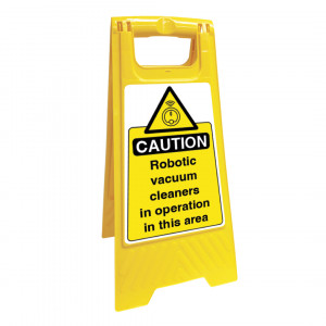 Robotic Vacuum Cleaners in Operation Safety Sign Floor Stand