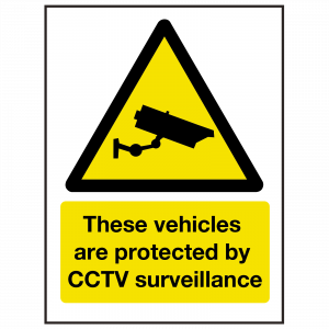 Vehicle Protected by CCTV Surveillance Sign
