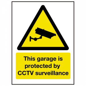 Garage Protected by CCTV Surveillance Sign