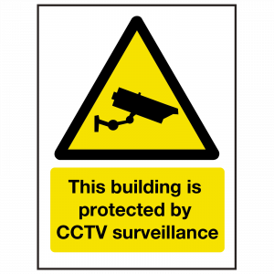 Building Protected by CCTV Surveillance Sign