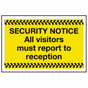 Visitors Report to Reception Sign