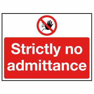 Strictly No Admittance Sign with hand stop symbol