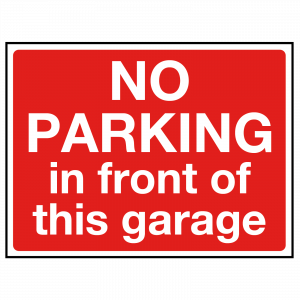 No Parking in Front of This Garage Sign