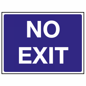 No Exit Traffic Sign