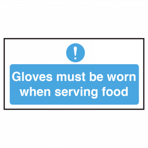 Catering Gloves Must be Worn When Serving Food Notice