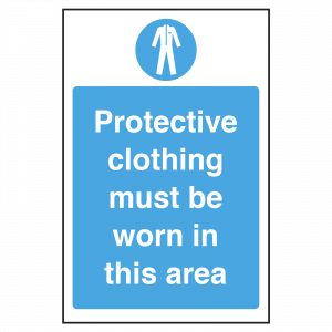 Protective Clothing must be Worn Notice