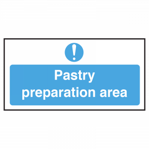 Pastry Preparation Area Sign