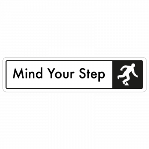 Mind The Step Door Sign - Black on White 