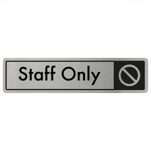 Staff Only Door Sign - Black on Silver