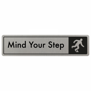 Mind The Step Door Sign - Black on Silver