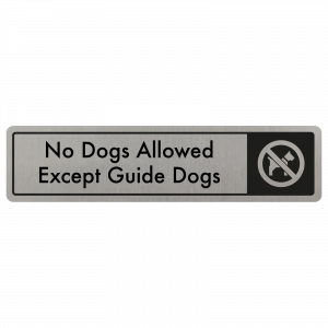 No Dogs Allowed, Except Guide Dogs Door Sign - Black on Silver