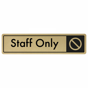 Staff Only Door Sign - Black on Gold