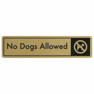 No Dogs Allowed Door Sign - Black on Gold