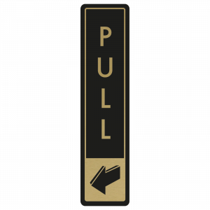 Vertical Pull Door Sign - Gold on Black