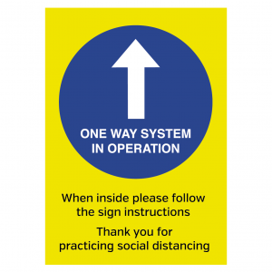 One Way system in operation social distancing guidance sign