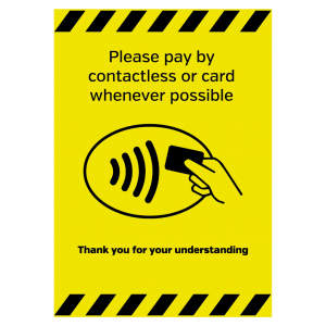 Please pay by contactless payment Please pay by contactless card whenever possible sign