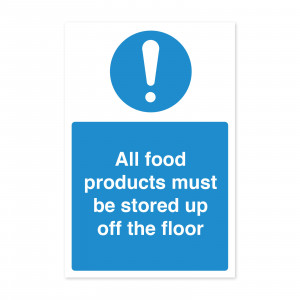 All Food Products Stored Up Off Floor - Food Storage Safety Notice