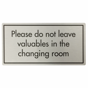 Don't Leave Valuables in Changing Room Sign