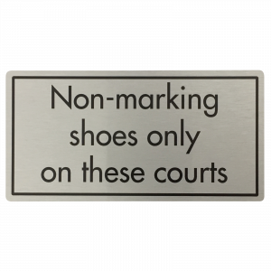 Non-marking Shoes Only Sign