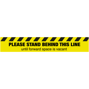 Please stand behind this line until forward space is vacant floor sign