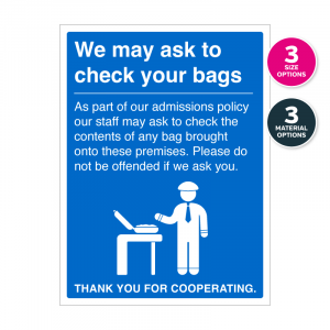 We May Ask To Check Your Bags Notice – Blue