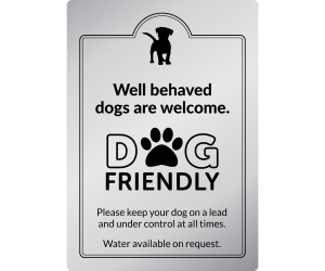 Well behaved dogs are welcome wall mounted exterior Sign