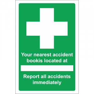 Your Nearest Accident Book is Located Sign