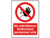 No Admittance | Authorised Personnel Only Sign
