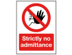 Strictly No Admittance Sign