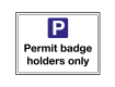 Permit Badge Holders Only Sign