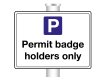Permit Badge Holders Only Sign