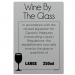 250ml Wine By The Glass Licensing & Bar Notice