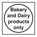 Bakery and Dairy Products Only Sign