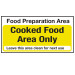 Food Preparation Area Cooked Food Only Sign