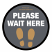 Please wait here with symbol social distancing circular floor sign