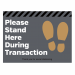 Please stand here during transaction floor graphic