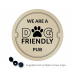 we are a dog friendly pub notice