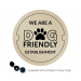 We are a Dog Friendly Establishment Exterior Wall Plaque with fixings