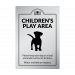 Dog Friendly Childrens Play Area wall mounted Exterior Sign